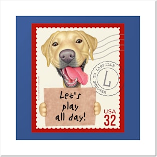 Cute yellow lab holding sign let's play all day! Posters and Art